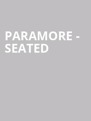Paramore - Seated at O2 Arena